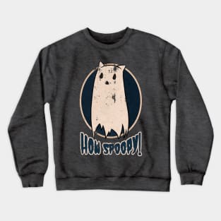 How Spoopy! Crewneck Sweatshirt